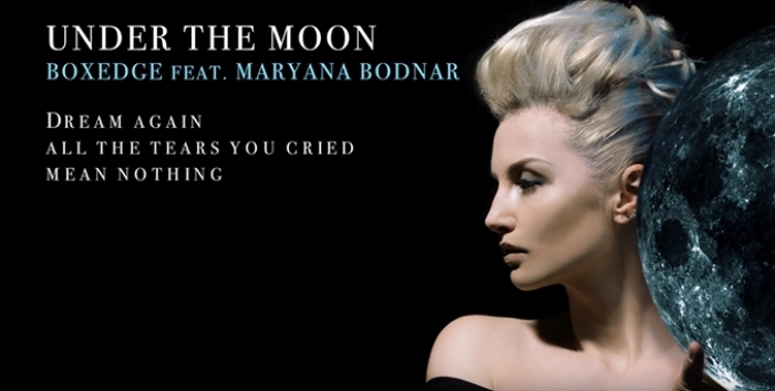 "Under The Moon" – новий сингл від італійського композитора BOXEDGE та ужгородки MARYANA BODNAR
