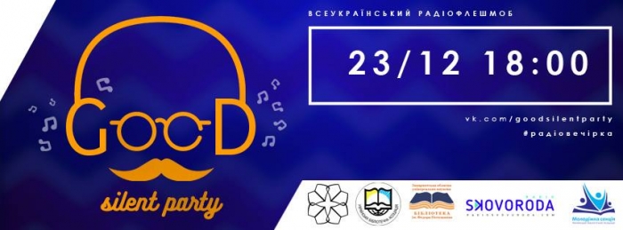 На всеукраїнський радіофлешмоб «Good Silent Party» запрошує Закарпатська обласна бібліотека ім. Потушняка
